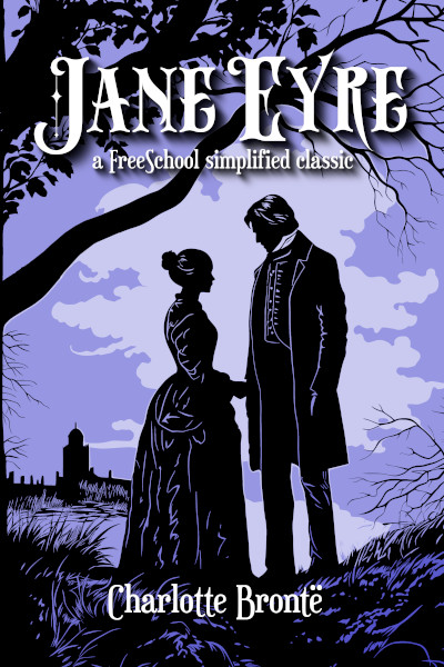 Jane Eyre FreeSchool Simplified Classic